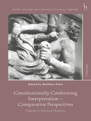 cover image of Constitutionally Conforming Interpretation &#8211; Comparative Perspectives